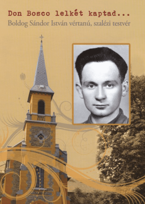 Don Bosco Lelkét Kaptad